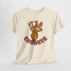It’s a Chonker! Mushroom T-Shirt | Funny Forestcore Tee | Cozy Forager Gift