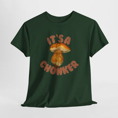 It’s a Chonker! Mushroom T-Shirt | Funny Forestcore Tee | Cozy Forager Gift