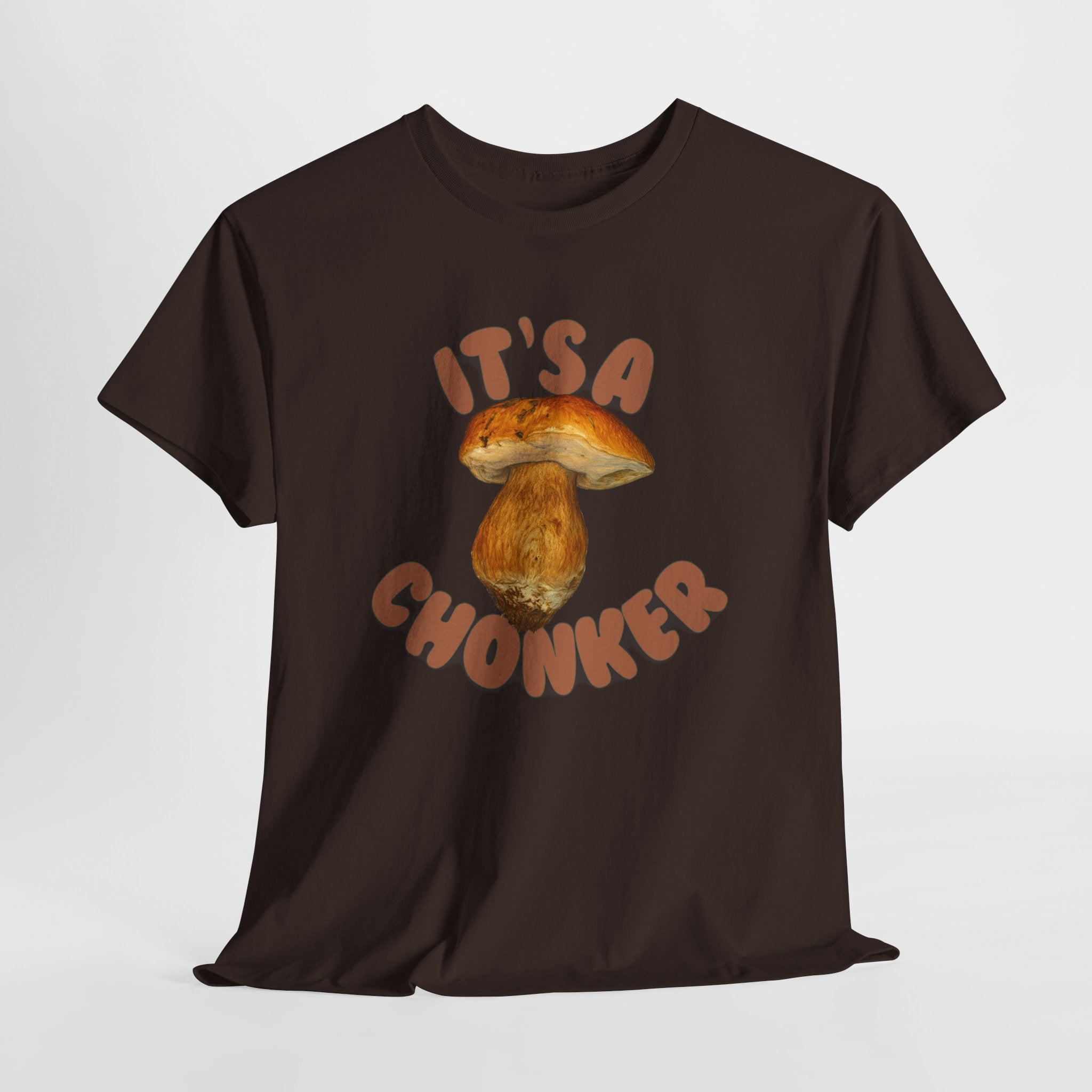 It’s a Chonker! Mushroom T-Shirt | Funny Forestcore Tee | Cozy Forager Gift