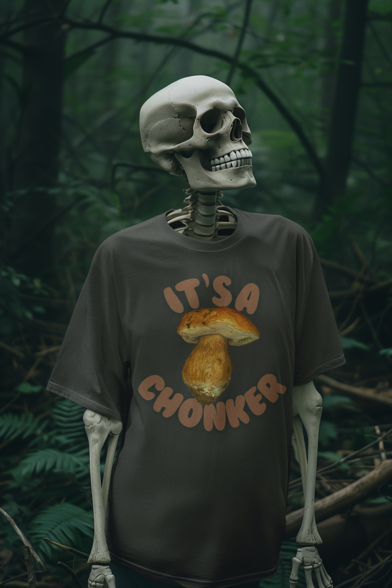 It’s a Chonker! Mushroom T-Shirt | Funny Forestcore Tee | Cozy Forager Gift